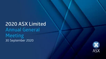 2020 ASX Limited  Annual General  Meeting  30 September 2020  ASX Limited Board  Rick