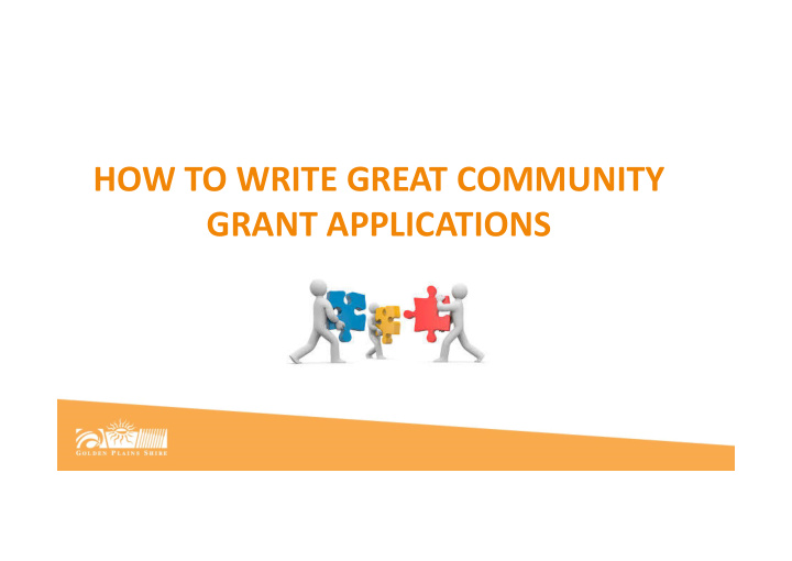 how to write great community grant applications overview