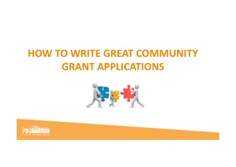 HOW TO WRITE GREAT COMMUNITY  GRANT APPLICATIONS  Overview  Golden Plains Shire Community Grants