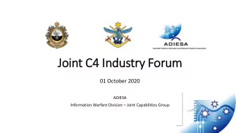 Join  int C4 In  Industry  ry Forum  01 October 2020  ADIESA Information Warfare Division  Joint