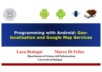 Luca Bedogni           Marco Di Felice  Dipartimento di Scienze dellInformazione  Universit di