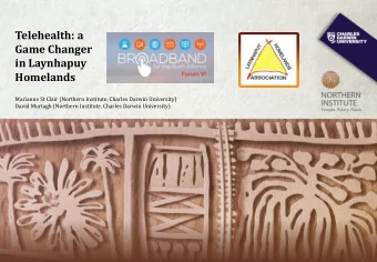 Telehealth: a  Game Changer  in Laynhapuy  Homelands  Marianne St Clair (Northern Institute,