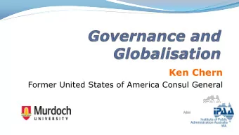 Ken Chern  Former United States of America Consul General  Governance and Globalisation  Statecraft