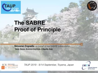 The SABRE  Proof of Principle Simone Copello on behalf of the SABRE collaboration  *Gran Sasso