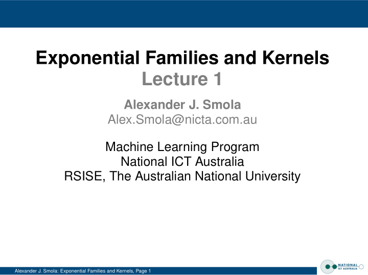 exponential families and kernels lecture 1