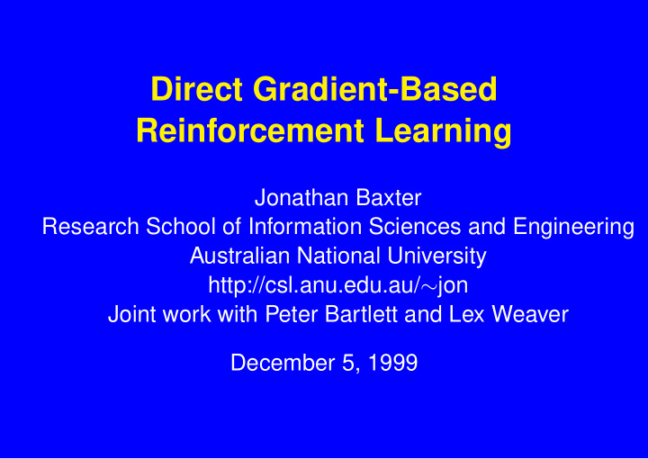 direct gradient based reinforcement learning