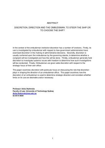 ABSTRACT  DISCRETION, DIRECTION AND THE OMBUDSMAN: TO STEER THE SHIP OR  TO CHOOSE THE SHIP?  In