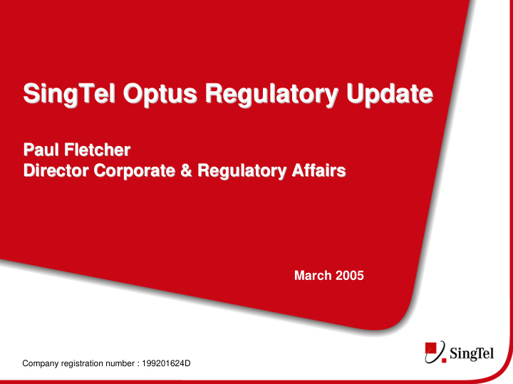 singtel optus regulatory update singtel optus regulatory