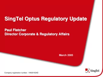 SingTel Optus Regulatory Update  SingTel Optus Regulatory Update  Paul Fletcher  Paul Fletcher