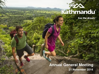 Annual General Meeting  21 November 2014  Agenda: 2014 Annual General Meeting  Chairmans