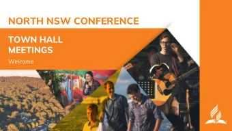NORTH NSW CONFERENCE  TOWN HALL  MEETINGS  Welcome  TOWN HALL  MEETINGS  Constituency Meeting