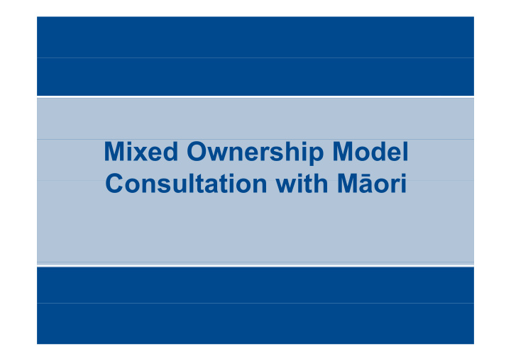 mixed ownership model consultation with m ori