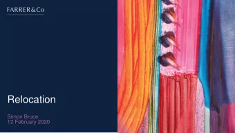 Relocation  Simon Bruce  12 February 2020  Relocation cases are the &quot;hardest of dilemmas  2