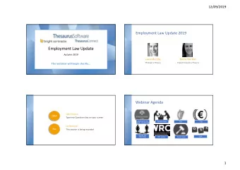 Employment Law Update  Autumn 2019  Laura Murphy  Nicola Sheridan  The webinar will begin