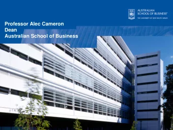 Professor Alec Cameron  Dean  Australian School of Business  OVERVIEW    How business schools in
