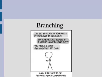 Branching  Announcements  HW0 is due Thursday:  - Make sure program looks exactly like  sample