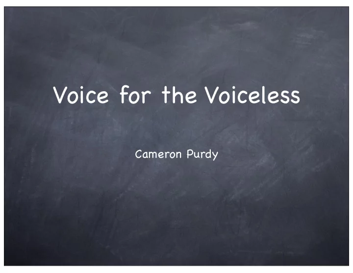 voice for the voiceless