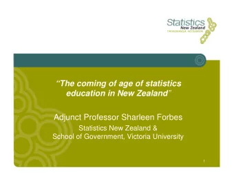The coming of age of statistics education in New Zealand   Adjunct Professor Sharleen Forbes