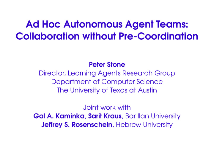ad hoc autonomous agent teams collaboration without pre