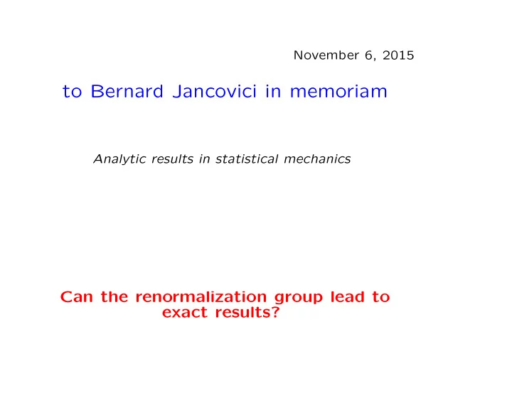 to bernard jancovici in memoriam