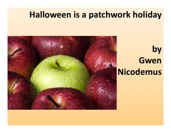 Halloween is a patchwork holiday Click to edit Master title style  by  Gwen  Nicodemus Celts