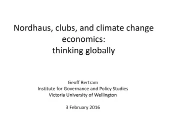 economics:  thinking globally  Geoff Bertram  Institute for Governance and Policy Studies  Victoria