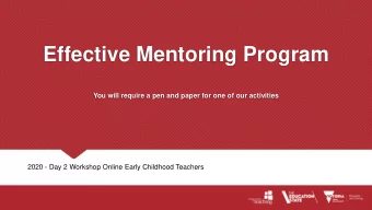 Effective Mentoring Program  You will require a pen and paper for one of our activities  2020 - Day