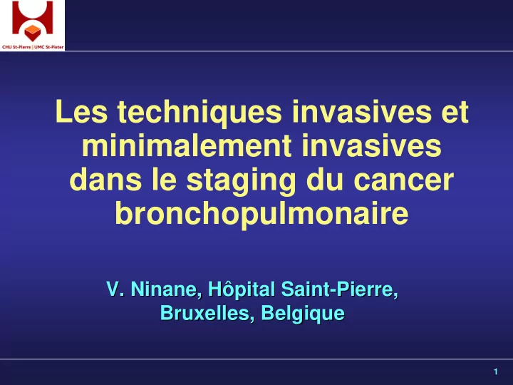 les techniques invasives et minimalement invasives dans