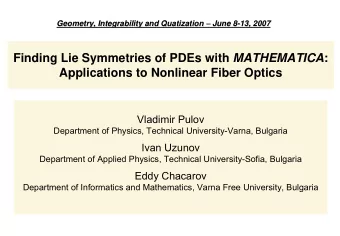 Finding Lie Symmetries of PDEs with MATHEMATICA :  Applications to Nonlinear Fiber Optics  Vladimir