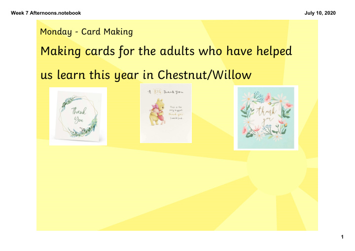 making cards for the adults who have helped us learn this