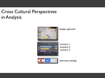 Cross Cultural Perspectives  in Analysis  design approach  scenario 1  scenario 2  scenario 3