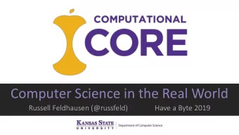 Computer Science in the Real World  Russell Feldhausen (@russfeld)               Have a Byte 2019