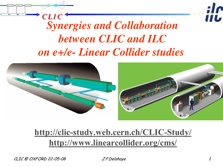 synergies and collaboration between clic and ilc on e e