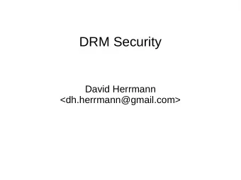 DRM Security  David Herrmann  &lt;dh.herrmann@gmail.com&gt;  DRM  rendering  mode-setting