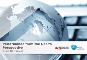 Performance from the Users Perspective  Alois Reitbauer Disclaimer  We used to  measure here  We