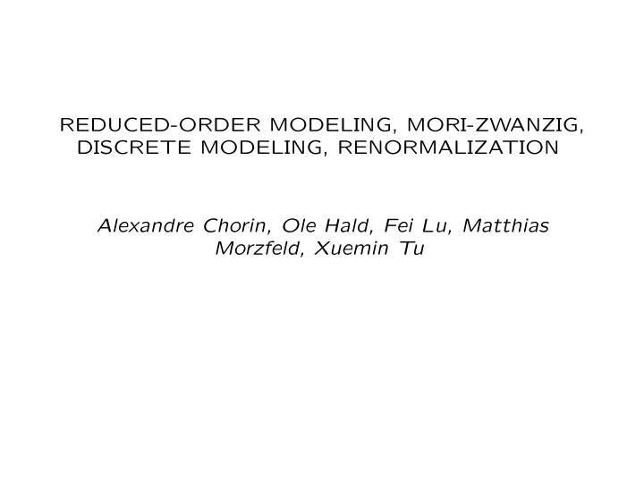 reduced order modeling mori zwanzig discrete modeling
