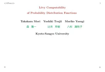 L  evy Computability  of Probability Distribution Functions  Takakazu Mori  Yoshiki Tsujii