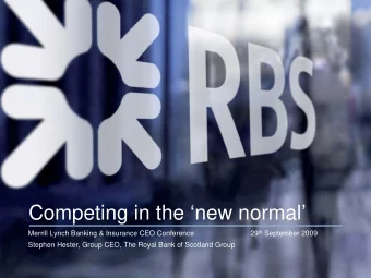 Competing in the new normal  Merrill Lynch Banking &amp; Insurance CEO Conference 29 th