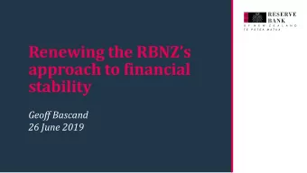 approach to financial  stability  Geoff Bascand  26 June 2019  Today    Why financial stability