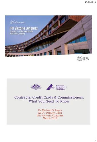 Contracts, Credit Cards &amp; Commissioners:  What You Need To Know  Dr Michael Schaper  ACCC