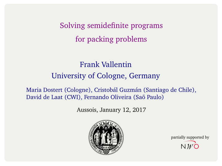 solving semidefinite programs for packing problems frank