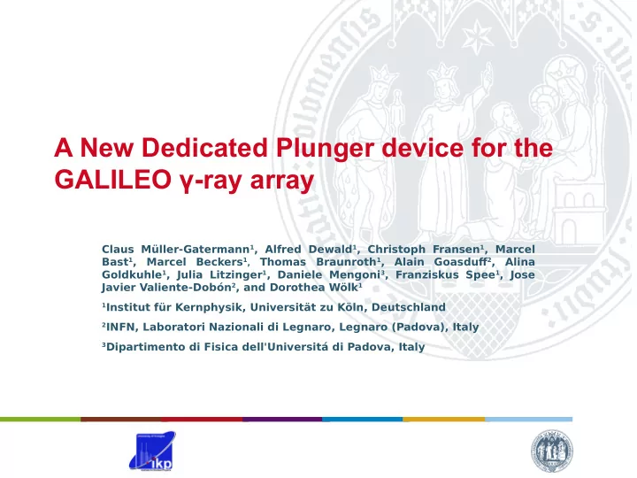 a new dedicated plunger device for the galileo ray array