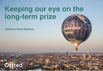 Keeping our eye on the  long-term prize  Offshore Wind Webinar  Benj Sykes  Month/ Year  The High