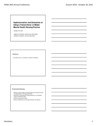 APNA 29th Annual Conference Session 3024: October 30, 2015  Implementation and Evaluation of  Using