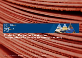 Producing Copper in Kazakhstan  Challenges and rewards of introducing new technology to the country