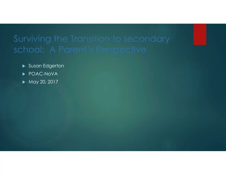 surviving the transition to secondary school a parent s