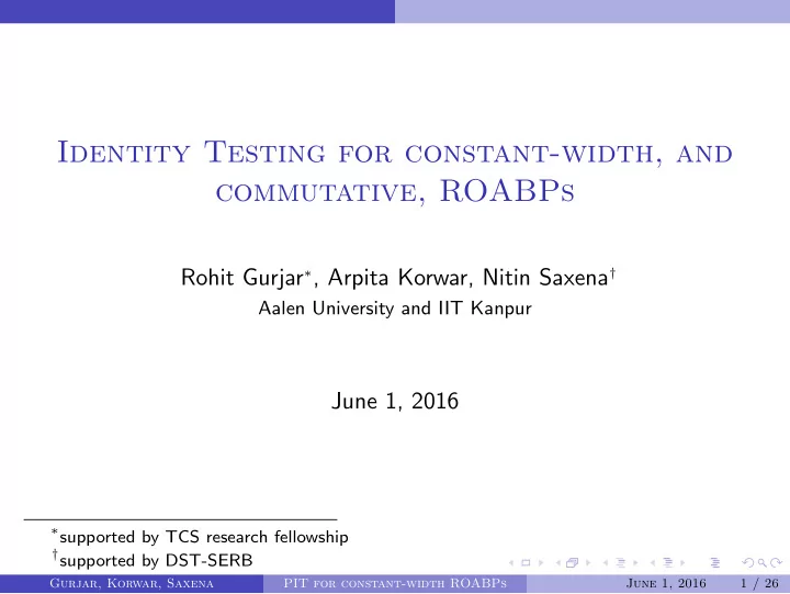 identity testing for constant width and commutative roabps