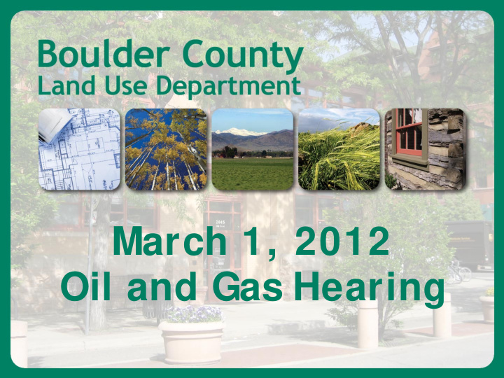 march 1 2012 oil and gas hearing purpose