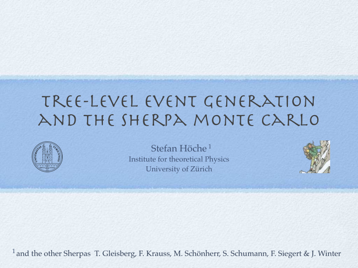 tree level event generation and the sherpa monte carlo