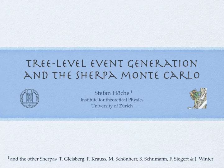 tree level event generation and the sherpa monte carlo